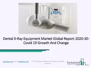 Dental X-Ray Equipment Market Size, Growth, Trends and Research Analysis by TBRC