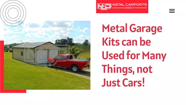 metal garage kits can be used for many things