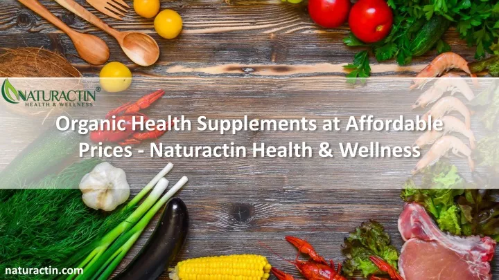 organic health supplements at affordable prices naturactin health wellness