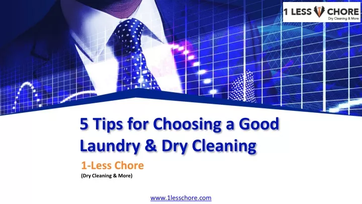 5 tips for choosing a good laundry dry cleaning