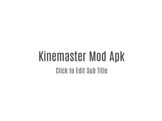 kinemaster mod apk without watermark for pc