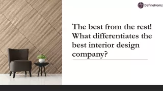 The best from the rest! What differentiates the best interior design company?