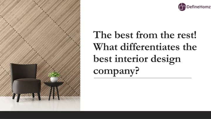 the best from the rest what differentiates the best interior design company