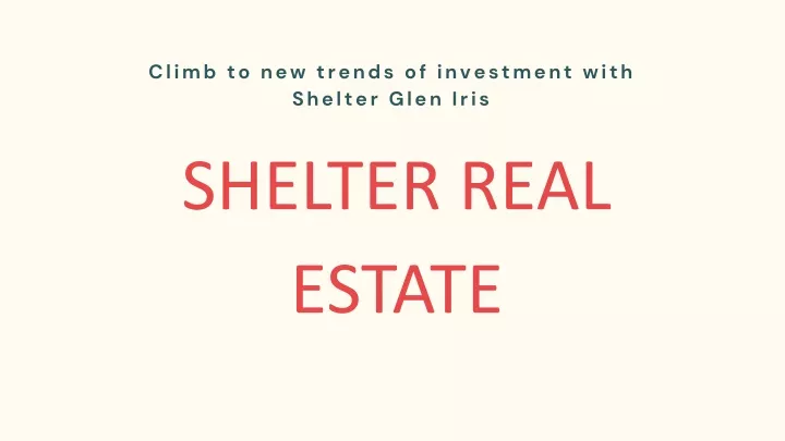 climb to new trends of investment with shelter