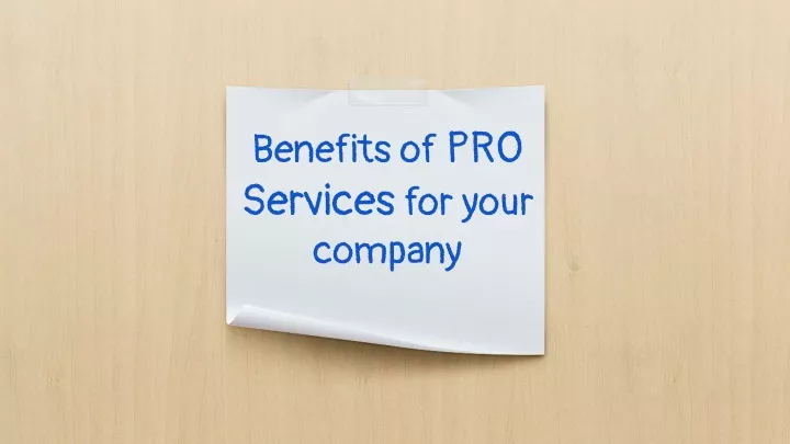 benefits of pro services for your company