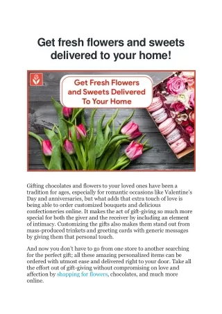 Get fresh flowers and sweets delivered to your home!