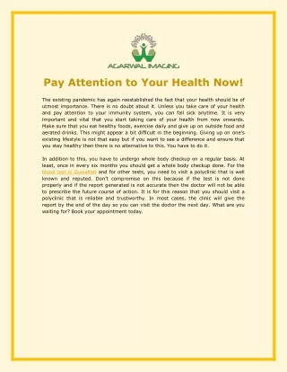 Pay Attention to Your Health Now!