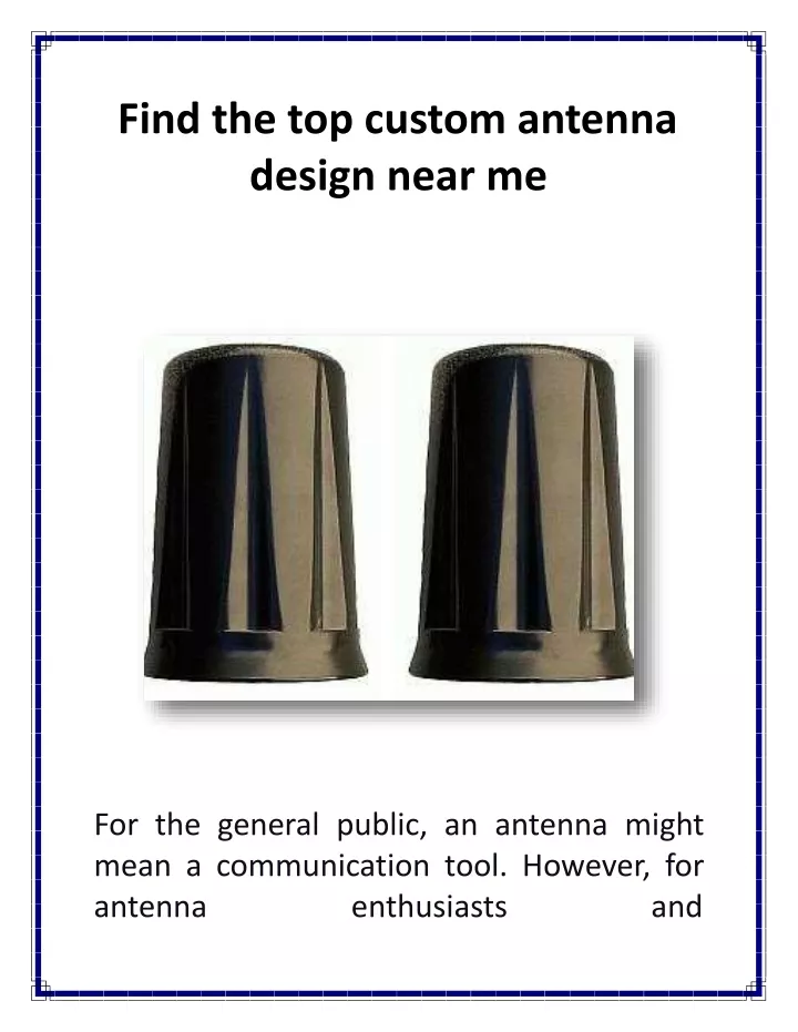 find the top custom antenna design near me