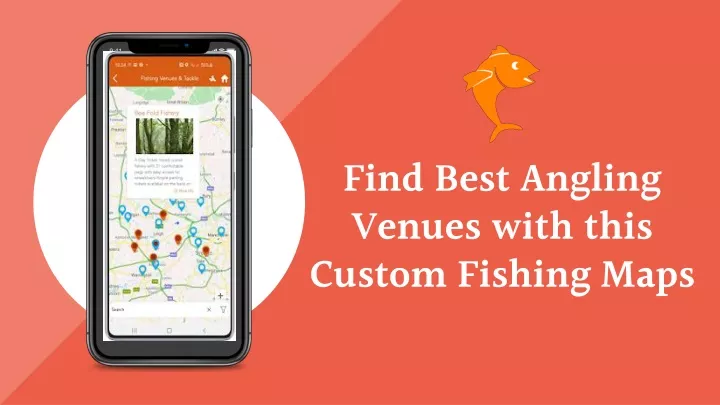 find best angling venues with this custom fishing