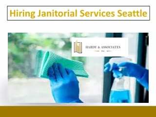 Hardy & Associates - Hiring Janitorial Services Seattle