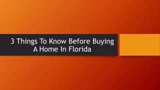 3 things to know before buying a home in florida