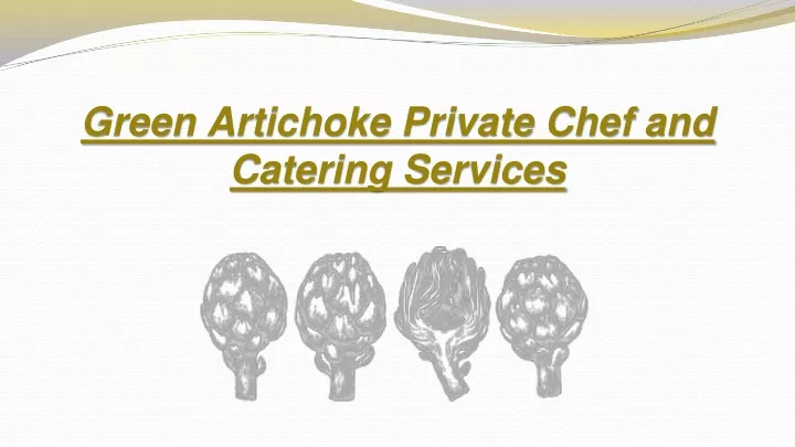 green artichoke private chef and catering services