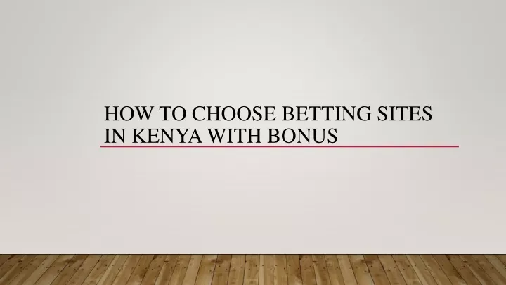 how to choose betting sites in kenya with bonus