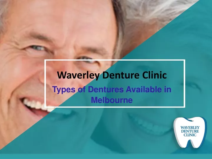 waverley denture clinic types of dentures