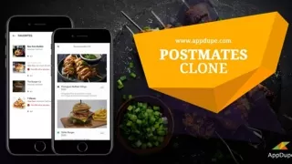 Growth of your business is assured with Postmates clone application