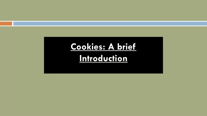 cookies a brief introduction