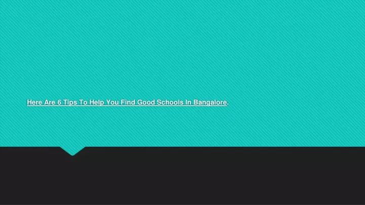 here are 6 tips to help you find good schools in bangalore