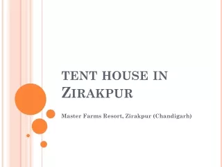 Best Tent House in Zirakpur Chandigarh |Tenthouse Rooms in Hotel to stay | Masterfarms