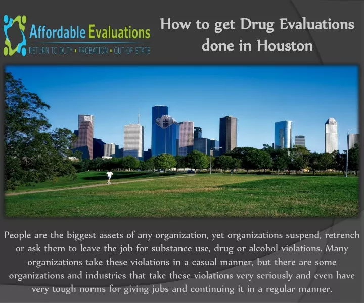 how to get drug evaluations done in houston