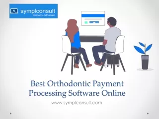 Best Orthodontic Payment Processing Software Online - www.symplconsult.com