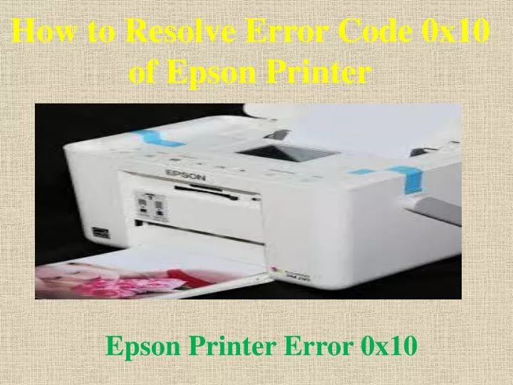 how to resolve error code 0x10 of epson printer