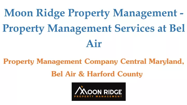 moon ridge property management property management services at bel air