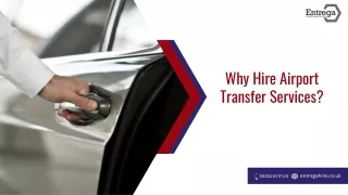 Why Hire Airport Transfer Services