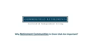 Why retirement communities in Orem Utah are important?