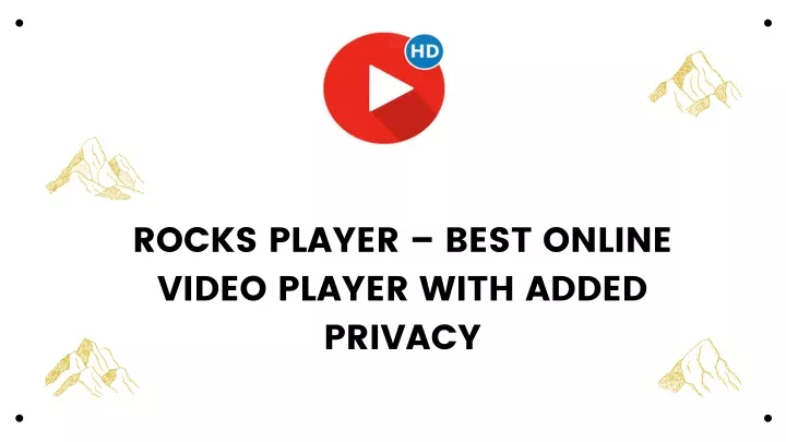 rocks player best online video player with added
