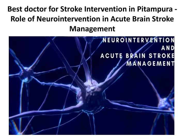 best doctor for stroke intervention in pitampura