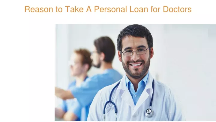 reason to take a personal loan for doctors