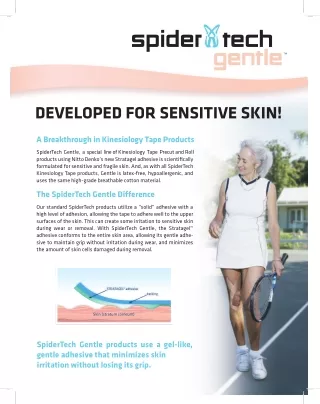 The SpiderTech Gentle Difference