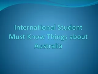 International Student Should Know About Australia