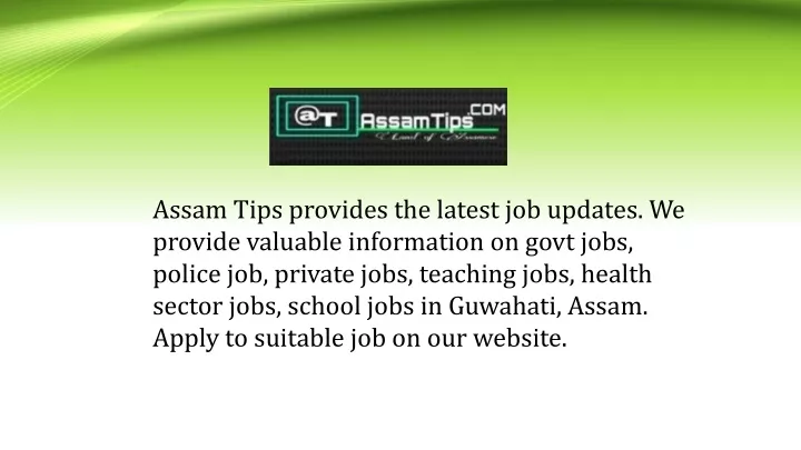 assam tips provides the latest job updates