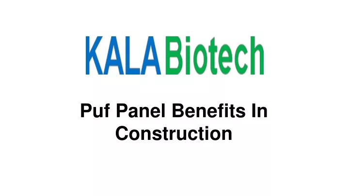 puf panel benefits in construction