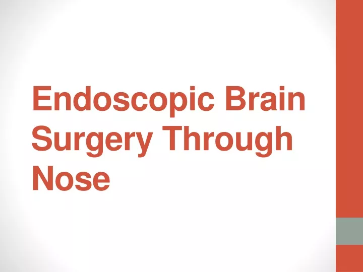 endoscopic brain surgery through nose
