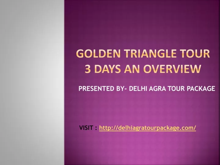 golden triangle tour 3 days an overview