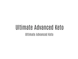 Ultimate Advanced Keto