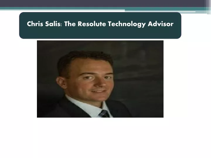 chris salis the resolute technology advisor
