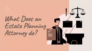 What Does an Estate Planning Attorney do?