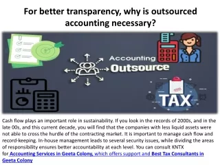 For greater accountability, outsourced accounting is important.