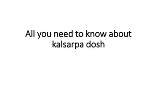 all you need to know about kalsarpa dosh