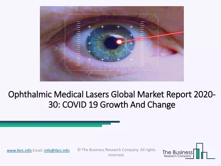 ophthalmic medical lasers global market report 2020 30 covid 19 growth and change