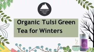Organic Tulsi Green Tea for Winters