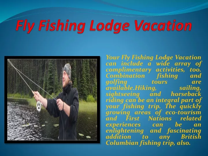 fly fishing lodge vacation
