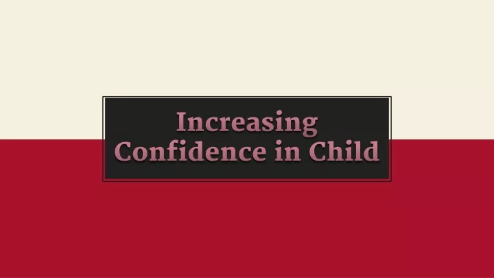 increasing confidence in child