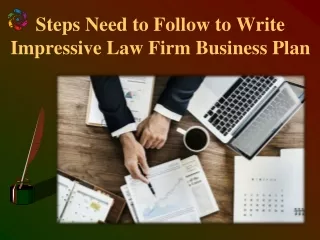 Steps Need to Follow to Write Impressive Law Firm Business Plan