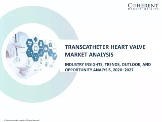 Transcatheter Heart Valve Market Size Share Trends Forecast 2027