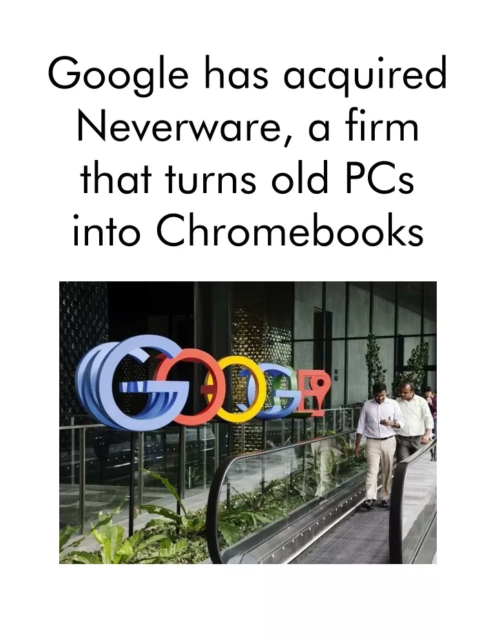 google has acquired neverware a firm that turns