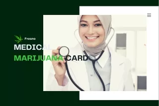 Medical Marijuana Card Fresno